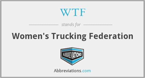 WTF - Women's Trucking Federation