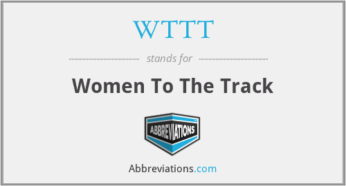 WTTT - Women To The Track