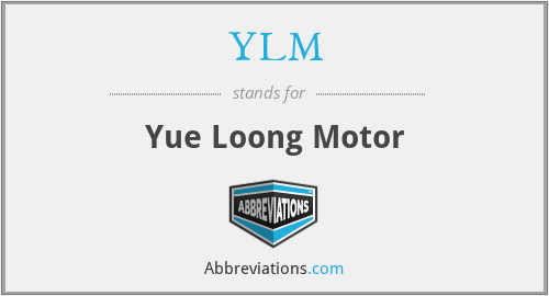 YLM - Yue Loong Motor