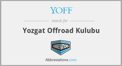 YOFF - Yozgat Offroad Kulubu