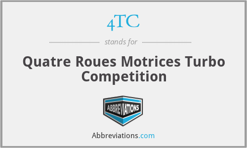 4TC - Quatre Roues Motrices Turbo Competition