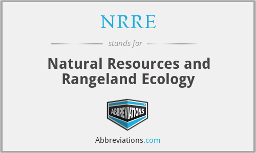 NRRE - Natural Resources and Rangeland Ecology