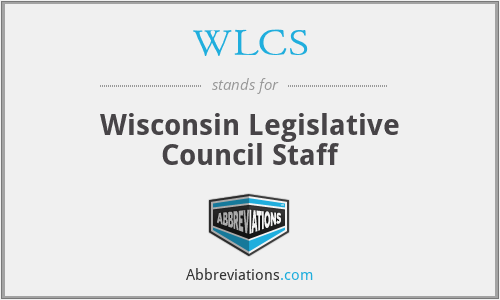 WLCS - Wisconsin Legislative Council Staff