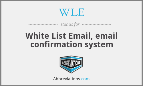 WLE - White List Email, email confirmation system