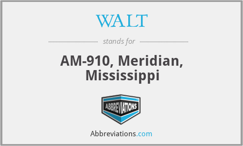 WALT - AM-910, Meridian, Mississippi