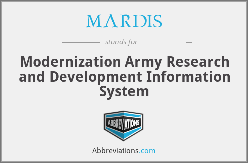 MARDIS - Modernization Army Research and Development Information System