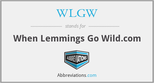 WLGW - When Lemmings Go Wild.com