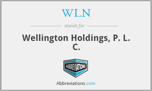 WLN - Wellington Holdings, P. L. C.