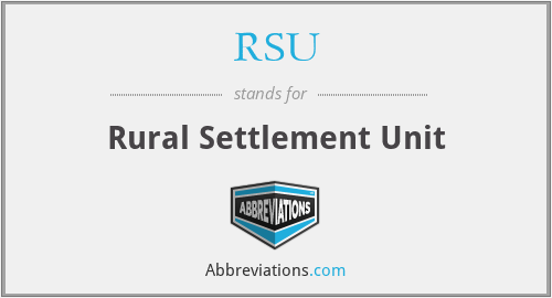 RSU - Rural Settlement Unit