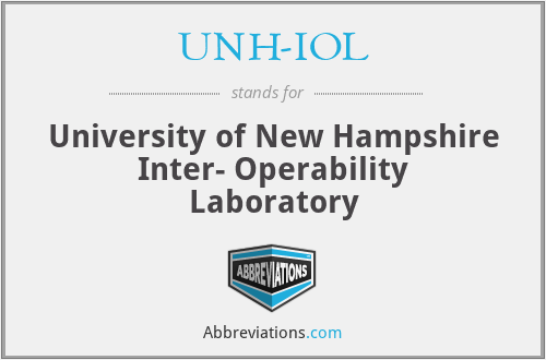 UNH-IOL - University of New Hampshire Inter- Operability Laboratory