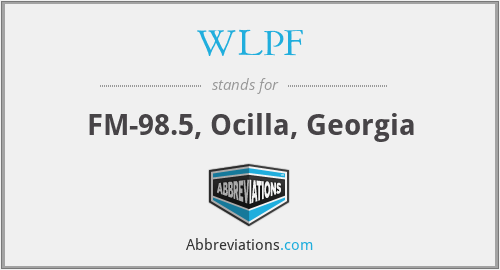 WLPF - FM-98.5, Ocilla, Georgia