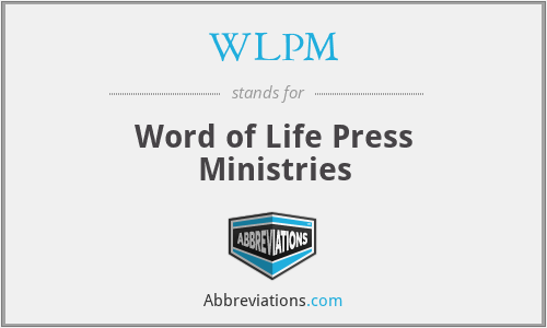 WLPM - Word of Life Press Ministries