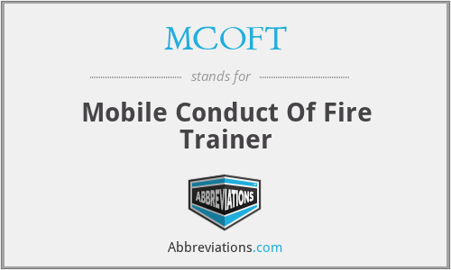 MCOFT - Mobile Conduct Of Fire Trainer