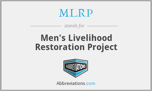 MLRP - Men's Livelihood Restoration Project