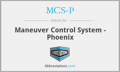 MCS-P - Maneuver Control System - Phoenix