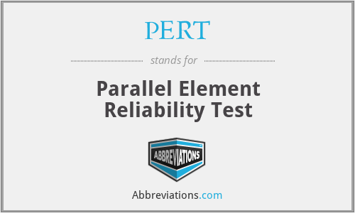 PERT - Parallel Element Reliability Test