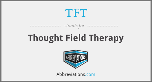 TFT - Thought Field Therapy