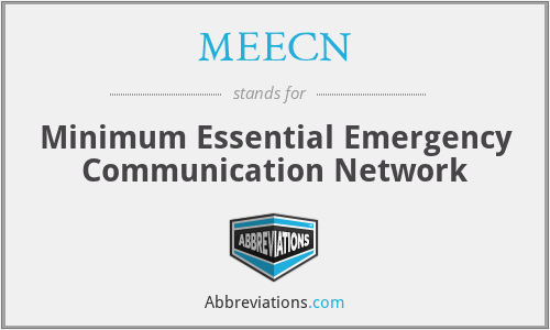 MEECN - Minimum Essential Emergency Communication Network