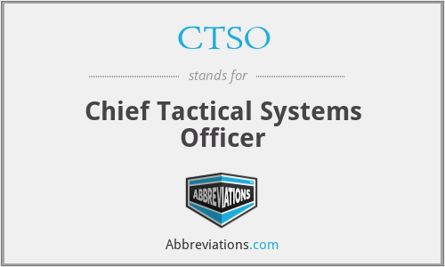 CTSO - Chief Tactical Systems Officer