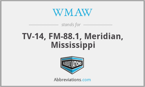 WMAW - TV-14, FM-88.1, Meridian, Mississippi