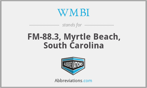 WMBI - FM-88.3, Myrtle Beach, South Carolina