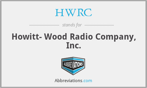 HWRC - Howitt- Wood Radio Company, Inc.