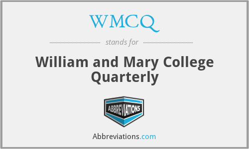 WMCQ - William and Mary College Quarterly