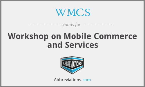WMCS - Workshop on Mobile Commerce and Services