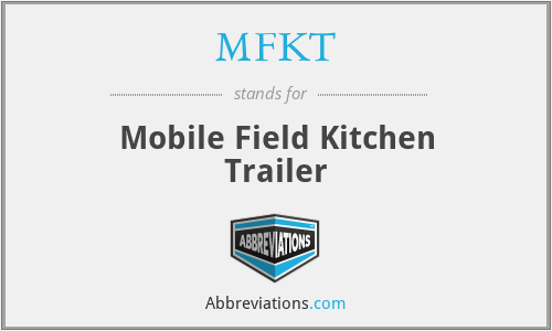 MFKT - Mobile Field Kitchen Trailer