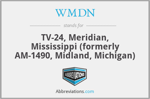 WMDN - TV-24, Meridian, Mississippi (formerly AM-1490, Midland, Michigan)