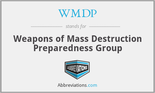 WMDP - Weapons of Mass Destruction Preparedness Group