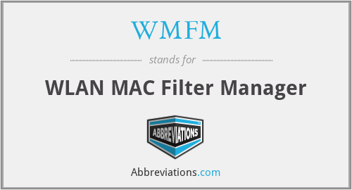 WMFM - WLAN MAC Filter Manager