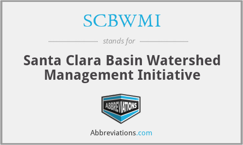 SCBWMI - Santa Clara Basin Watershed Management Initiative