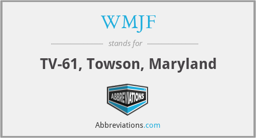 WMJF - TV-61, Towson, Maryland
