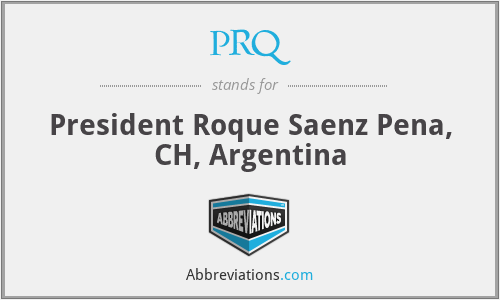 PRQ - President Roque Saenz Pena, CH, Argentina