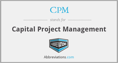 CPM - Capital Project Management