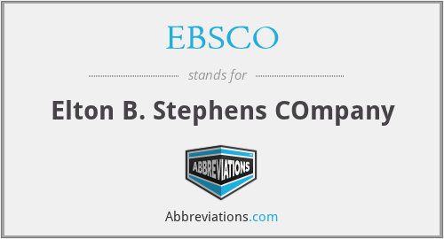 EBSCO - Elton B. Stephens COmpany