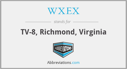 WXEX - TV-8, Richmond, Virginia
