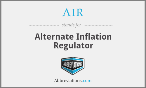 AIR - Alternate Inflation Regulator