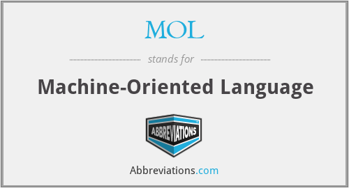 MOL - Machine-Oriented Language