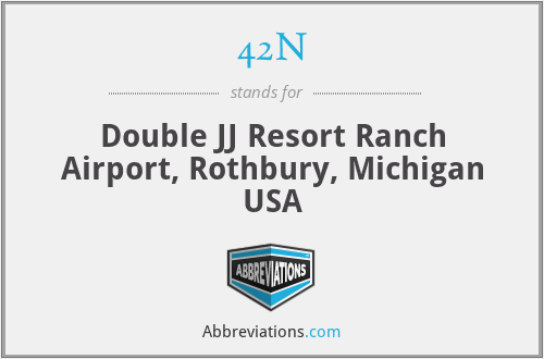 42N - Double JJ Resort Ranch Airport, Rothbury, Michigan USA