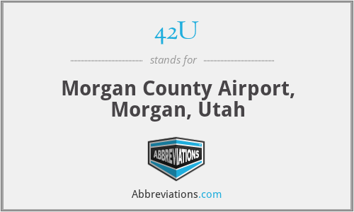 42U - Morgan County Airport, Morgan, Utah