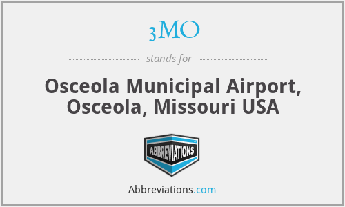3MO - Osceola Municipal Airport, Osceola, Missouri USA