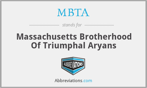MBTA - Massachusetts Brotherhood Of Triumphal Aryans