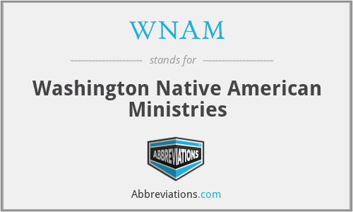 WNAM - Washington Native American Ministries