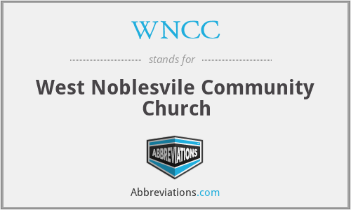 WNCC - West Noblesvile Community Church