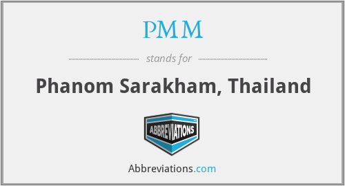 PMM - Phanom Sarakham, Thailand