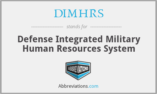DIMHRS - Defense Integrated Military Human Resources System