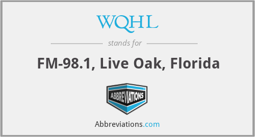 WQHL - FM-98.1, Live Oak, Florida