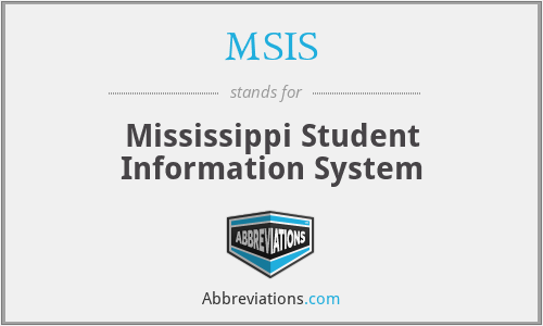 MSIS - Mississippi Student Information System